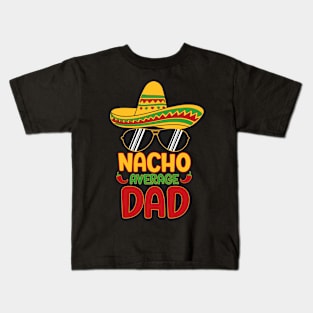 nacho average dad Kids T-Shirt